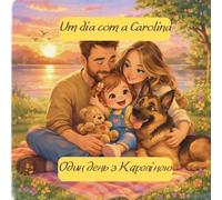 Um dia com a Carolina: Один день з Кароліною (As aventuras da Carolina | Пригоди Кароліни)