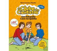 Um Estranho Caso na Quinta O Clube dos Cientistas N.º 2 (Portuguese Edition)