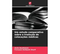 Um estudo comparativo sobre a tradução de colocações médicas