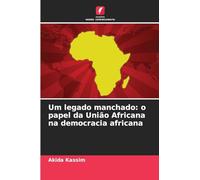 Um legado manchado: o papel da União Africana na democracia africana
