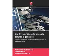 Um livro prático de biologia celular e genética: Curso de Laboratório-III. Um Programa Revisto com Base na Universidade Periyar
