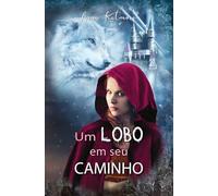 Um Lobo em seu Caminho (As Crônicas do País das Fadas)