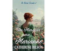 Um Marquês para Marianne: 2 (As Noivas Coradas)