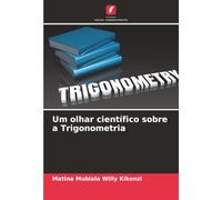 Um olhar científico sobre a Trigonometria
