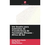 Um Quadro para Gabinetes de Transferência de Tecnologia Eficazes - África do Sul