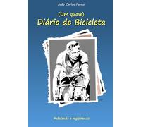 (Um Quase) Diário de Bicicleta: Pedalando e registrando