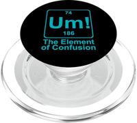 Um The Element of Confusion Funny Periodic Table Chemistry PopSockets PopGrip for MagSafe