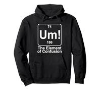 Um The Element of Confusion Funny Periodic Table Chemistry Pullover Hoodie