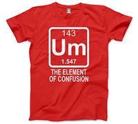 Um - The Element of Confusion - Funny Science Chemistry Geeky - Kids T-Shirt - Funny Science Gifts Funny Chemistry Gifts um Element Element of Surprise Element of Confusion - Age 12/13-36'' Red