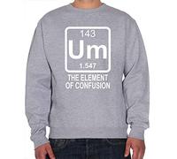 Um - The Element of Confusion - Funny Science Chemistry Geeky - Youth and Mens Sweatshirt - Funny Science Gifts Chemistry Element of Surprise Element of Confusion - M Heather Grey