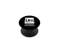 Um The Element of Confusion Funny Science Periodic Table PopSockets Adhesive PopGrip