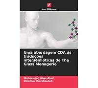 Uma abordagem CDA às traduções intersemióticas de The Glass Menagerie