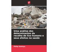 Uma análise dos determinantes da recolha de lixo humano e seus efeitos na saúde