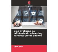 Uma avaliação da influência do e-learning na educação de adultos