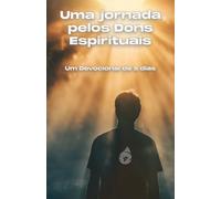 Uma jornada pelos Dons Espirituais: Um devocional de 5 dias (Nossos livros em Português)