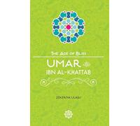 Umar Ibn Al-Khattab (Age of Bliss)