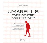 Umarells Everywhere and Forever