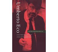 Umberto Eco and the Open Text: Semiotics, Fiction, Popular Culture