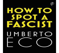 Umberto Eco How to Spot a Fascist Paperback Book Umberto Eco Multicolor