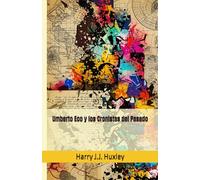 Umberto Eco y los Cronistas del Pasado (Senderos de la palabra)