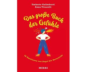 Umberto Galimbe Das große Buch der Gefühle. 50 Emotionen von Angst bi (Hardback)