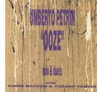 Umberto Petrin - Ooze