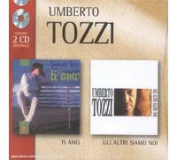 Umberto Tozzi - Ti Amo;Gli Altri Siamo Noi