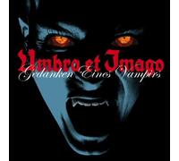 Umbra Et Imago - Gedanken Eines Vampirs