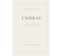 UMBRAL: Lo que el trabajo me enseno sobre belleza, personas y a mi misma.