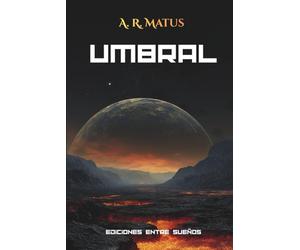 Umbral: Una novela de ciencia ficción adulta sobre poder, conciencia y control