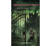 Umbrales en la Medianoche: Relatos de terror y fantasía