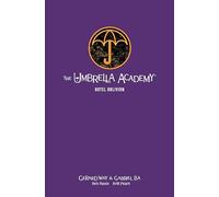 The Umbrella Academy Library Edition Volume 3: Hotel Oblivion