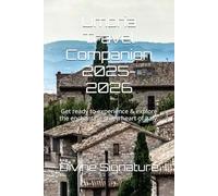 Umbria Travel Companion 2025-2026: Get ready to experience & explore the enchanting green heart of Italy.