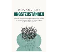 Umgang mit Angstzuständen: Täglicher Stimmungstracker und geführte Fragen zur Stressreduzierung und Verbesserung der psychischen Gesundheit