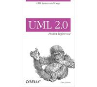 UML 2.0 Pocket Reference: UML Syntax and Usage