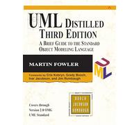 UML Distilled : A Brief Guide to the Standard Object Modeling Language
