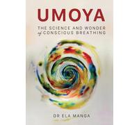 Umoya: The science and wonder of conscious breathing