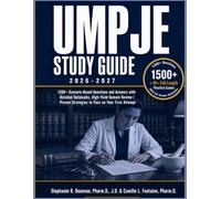 UMPJE STUDY GUIDE 2026-2027: 1500+ Scenario Based Questions and Answers Detailed Rationales, High Yield Domain Review | Proven Strategies to Pass on Your First Attempt