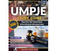UMPJE STUDY GUIDE 2026-2027: Comprehensive Review with 1000+ Practice Questions, Detailed Explanations, and Real Exam Simulations to Pass on Your First Attempt