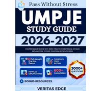 UMPJE STUDY GUIDE 2026-2027: Comprehensive Review with 3000+ Practice Questions & Detailed Explanations to Pass Your Exam Without Stress