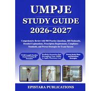 UMPJE STUDY GUIDE 2026-2027: Comprehensive Review with 900 Practice Questions, 400 Flashcards, Detailed Explanations, Prescription Requirements, ... and Proven Strategies for Exam Success