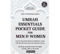 Umrah Essentials Pocket Guide for Men & Women: Step-by-Step Guide Book in English & Arabic with Umrah Duas from the Sunnah & Quran