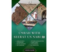 Umrah with Seerat Un Nabi: A Tour Guidebook