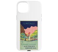 Umtali - The Eastern Gateway to Southern Rhodesia Case for iPhone 15 Plus