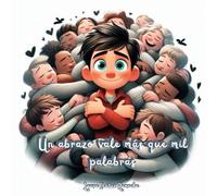 UN ABRAZO VALE MÁS QUE MIL PALABRAS