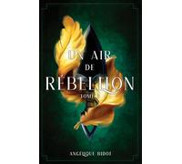 Un Air de Rébellion: tome 2