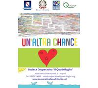 "Un altra chance": Programma integrato per l’accoglienza e l’inclusione sociale delle persone in esecuzione penale (I QUADERNI DEL QUADRIFOGLIO)
