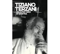 Un altro giro di giostra (Opere di Tiziano Terzani)