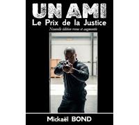 Un ami: Le prix de la justice
