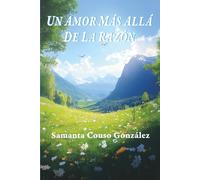 UN AMOR MÁS ALLÁ DE LA RAZÓN